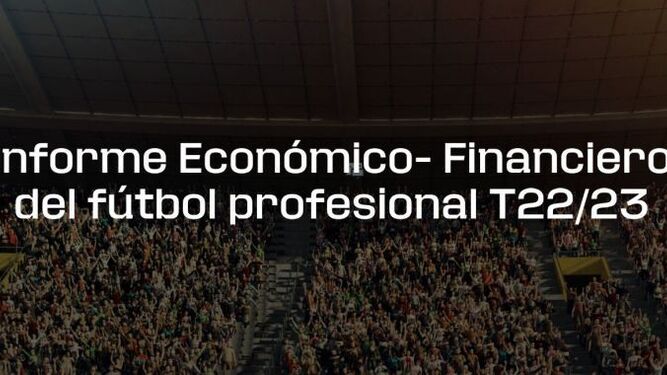 Portada del Informe Económico-Financiero del fútbol profesional T22/23.