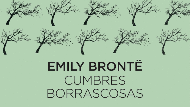 'Cumbres borrascosas', de Emily Bront&euml;.