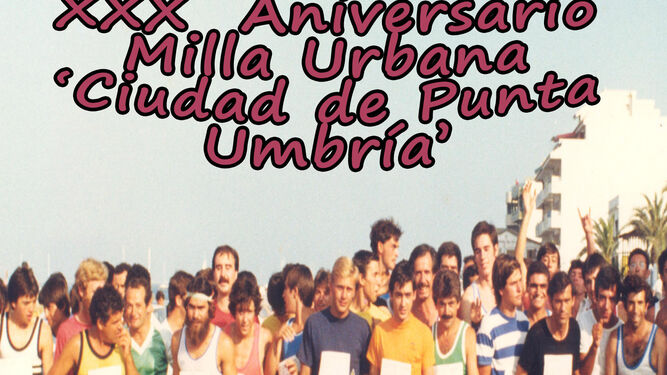 Cartel de la XXX edición de la Milla Urbana 'Ciudad de Punta Umbría'.