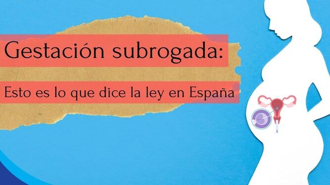 Gestación subrogada: esto es lo que dice la ley española