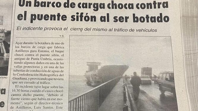 Se cumplen 27 años desde que un barco de Astilleros chocase contra el puente Sifón en Huelva